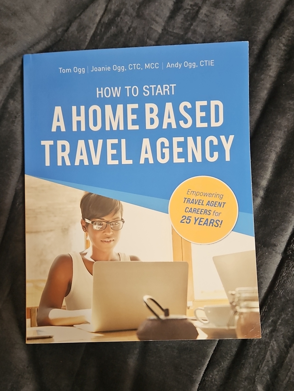 How to Start a Home Based Travel Agency - Blue Cover